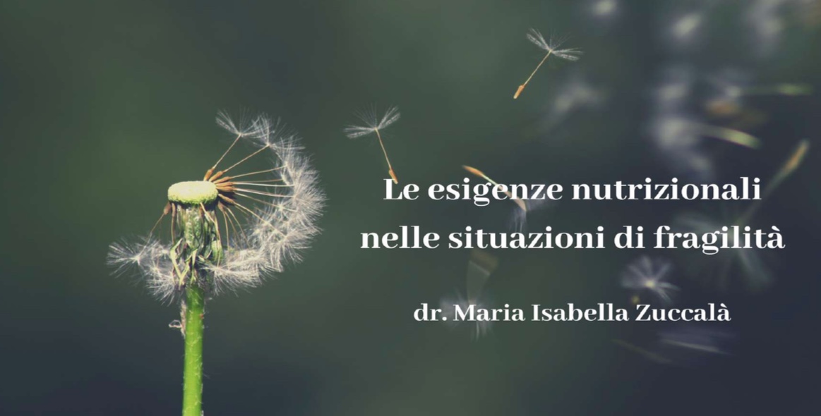 Le esigenze nutrizionali nelle situazioni di fragilità